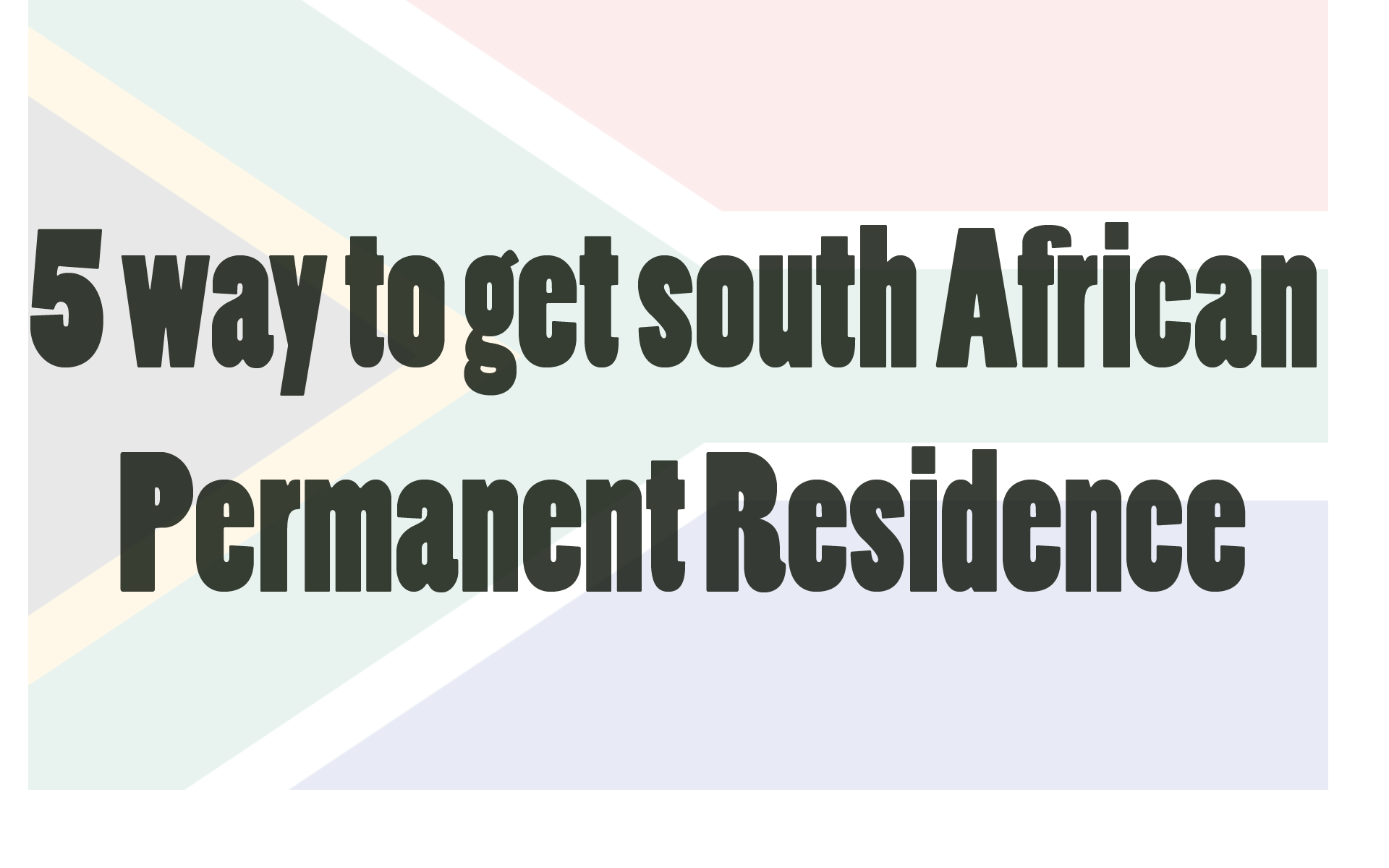5 Ways to Get South African Permanent Residence 