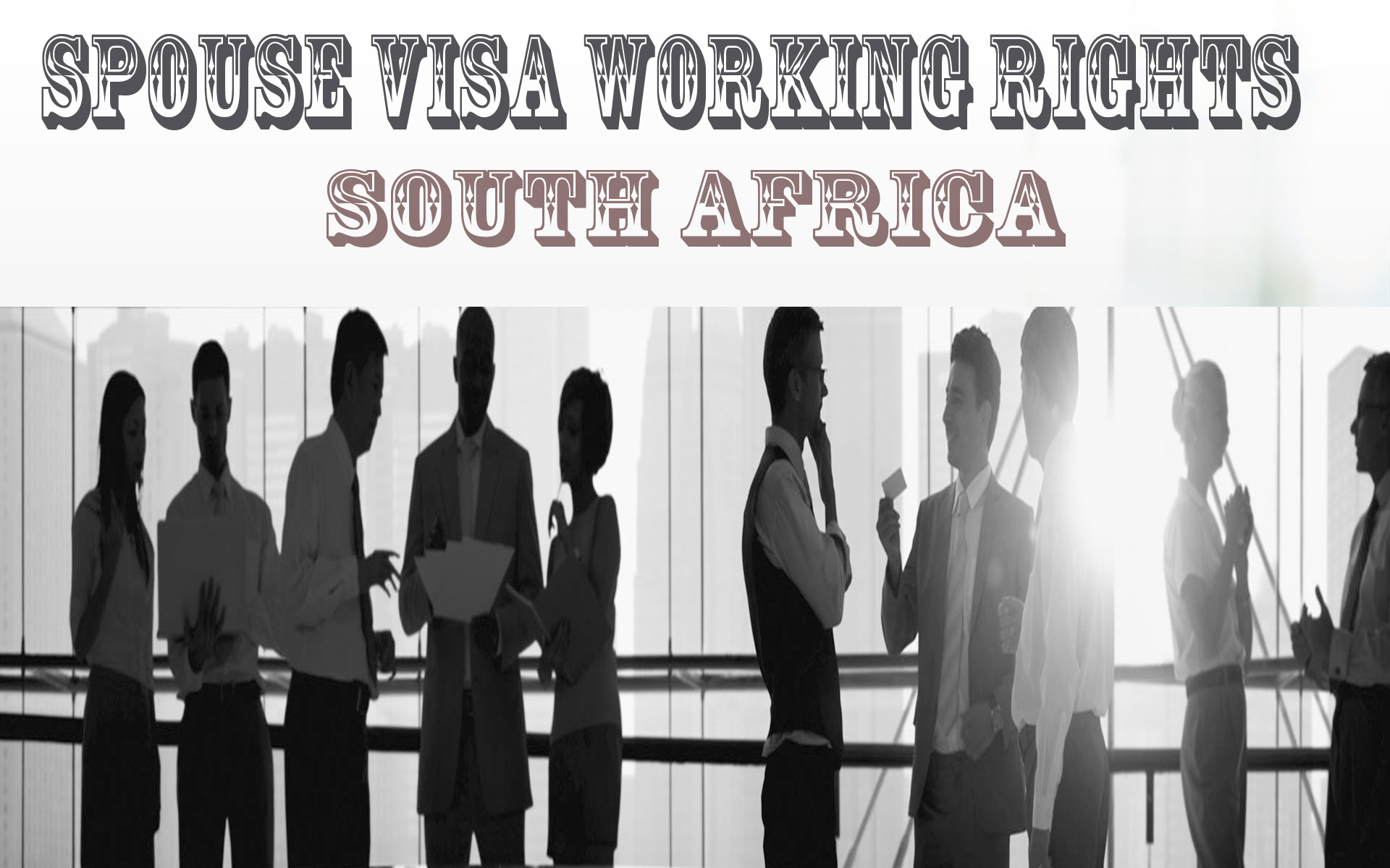 Spouse Visa Working Rights in South Africa